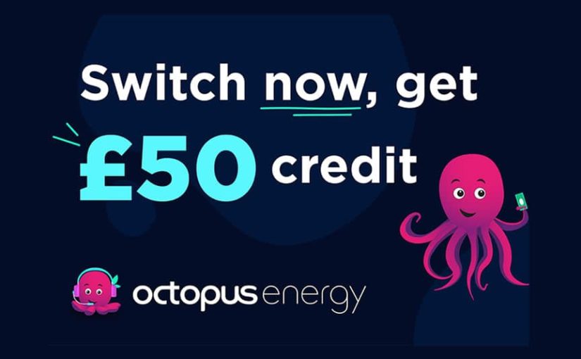 £50 free credit when you switch to Octopus Energy!